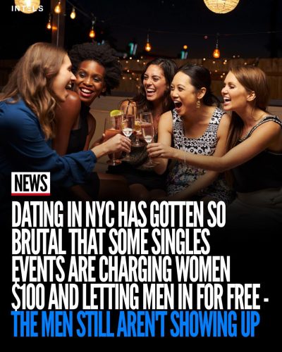 NYC-Dating-So-Brutal-Singles-Events-Charge-Women-Letting-Men-in-Free-Still-Dont-Show